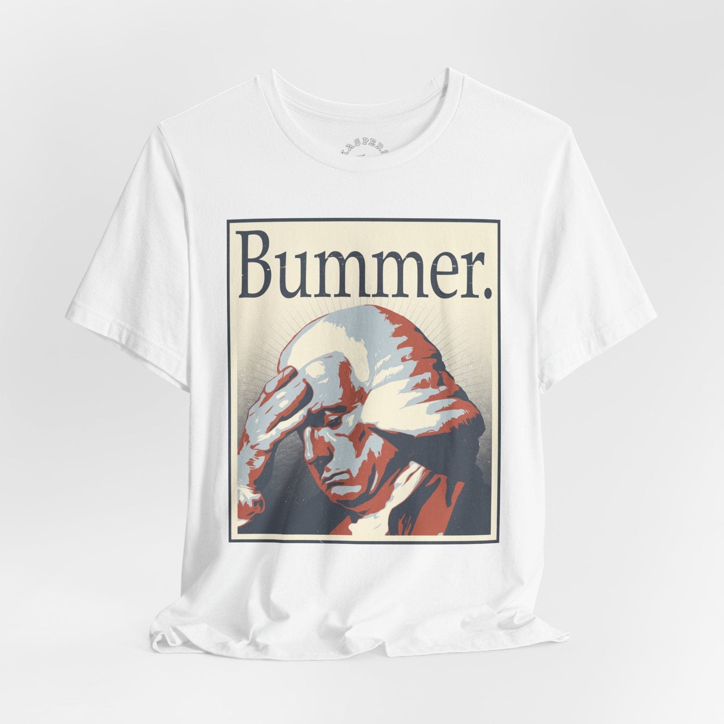 Bummer. - George Washington T-Shirt