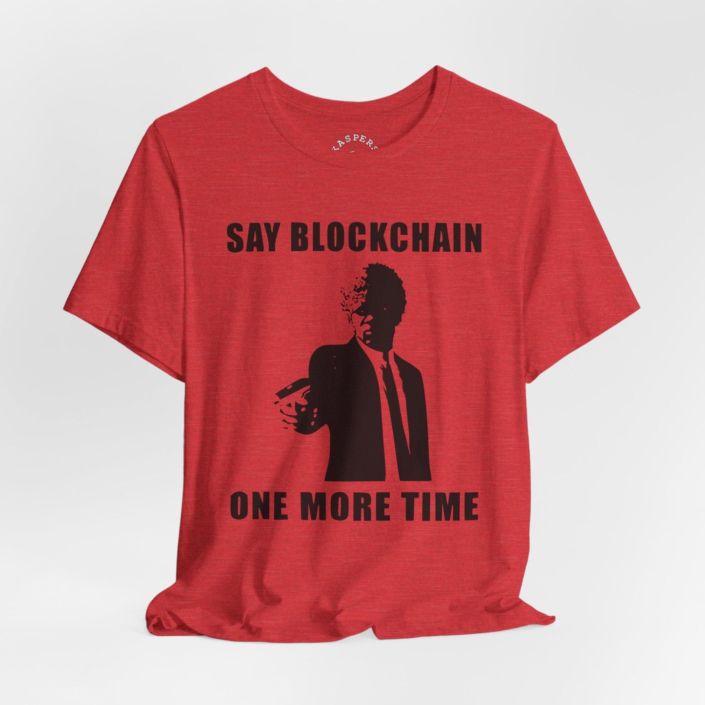 Say Blockchain One More Time T-Shirt