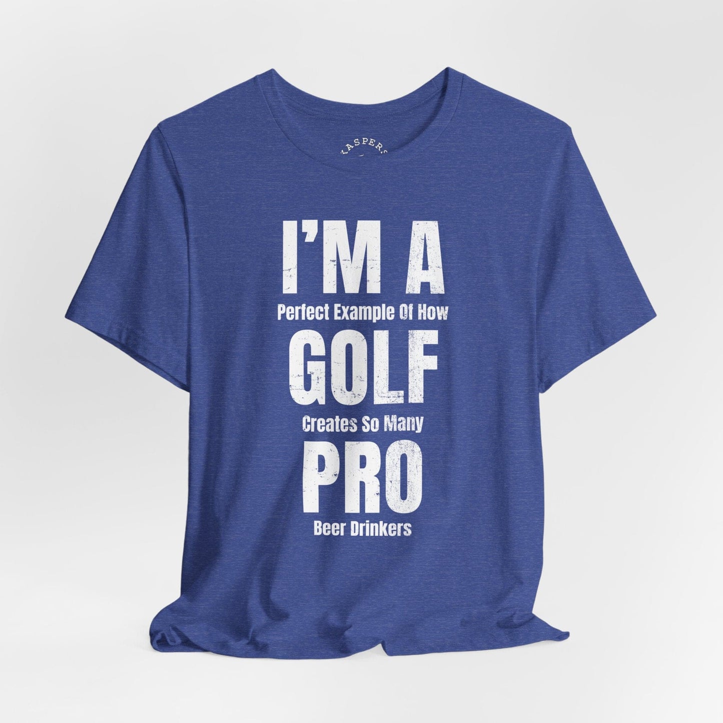 I'm A Perfect Example Of How Golf Creates Pro Beer Drinkers T-Shirt