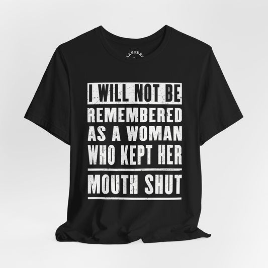 Loud Mouth Woman T-Shirt