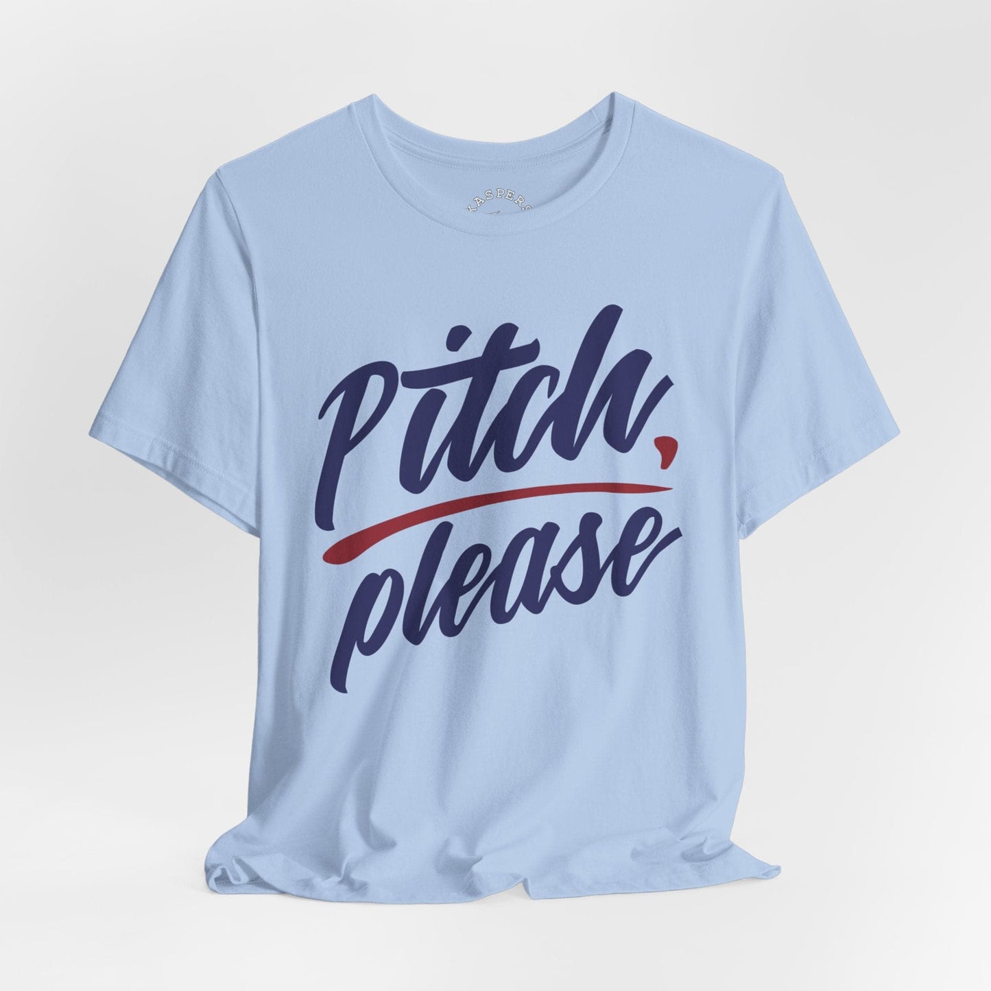 Pitch, Please T-Shirt