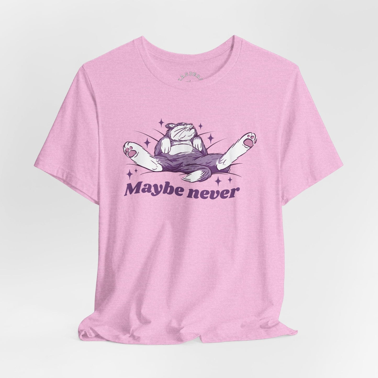 Maybe Never T-Shirt