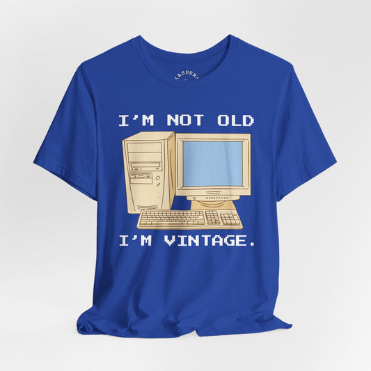 I'm Not Old I'm Vintage Computer T-Shirt