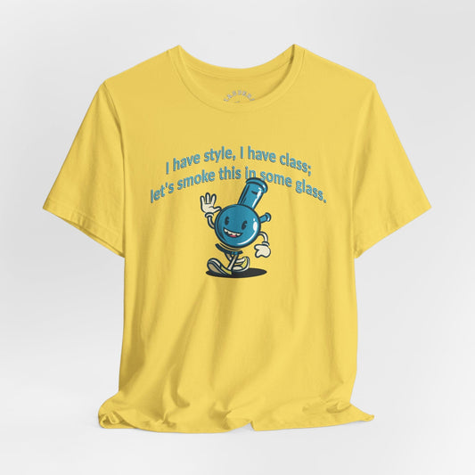 I Have Style T-Shirt