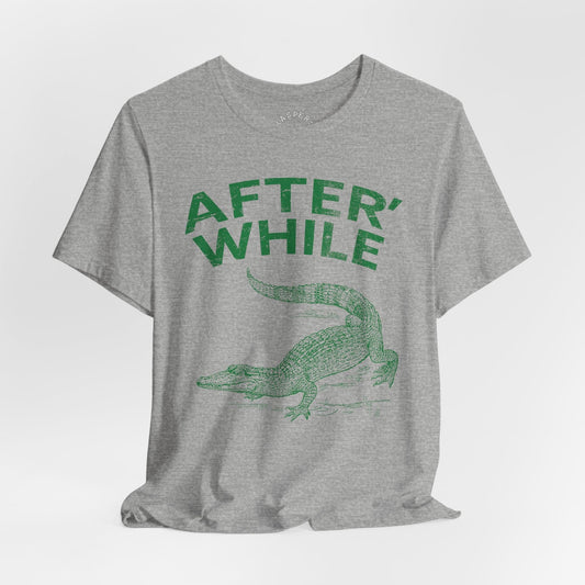 After' While Crocodile T-Shirt
