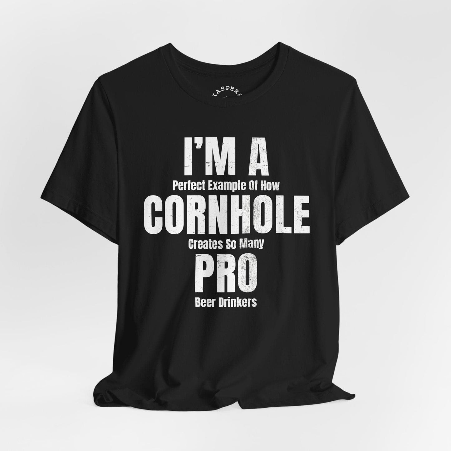 I'm A Perfect Example Of How Cornhole Creates Pro Beer Drinkers T-Shirt