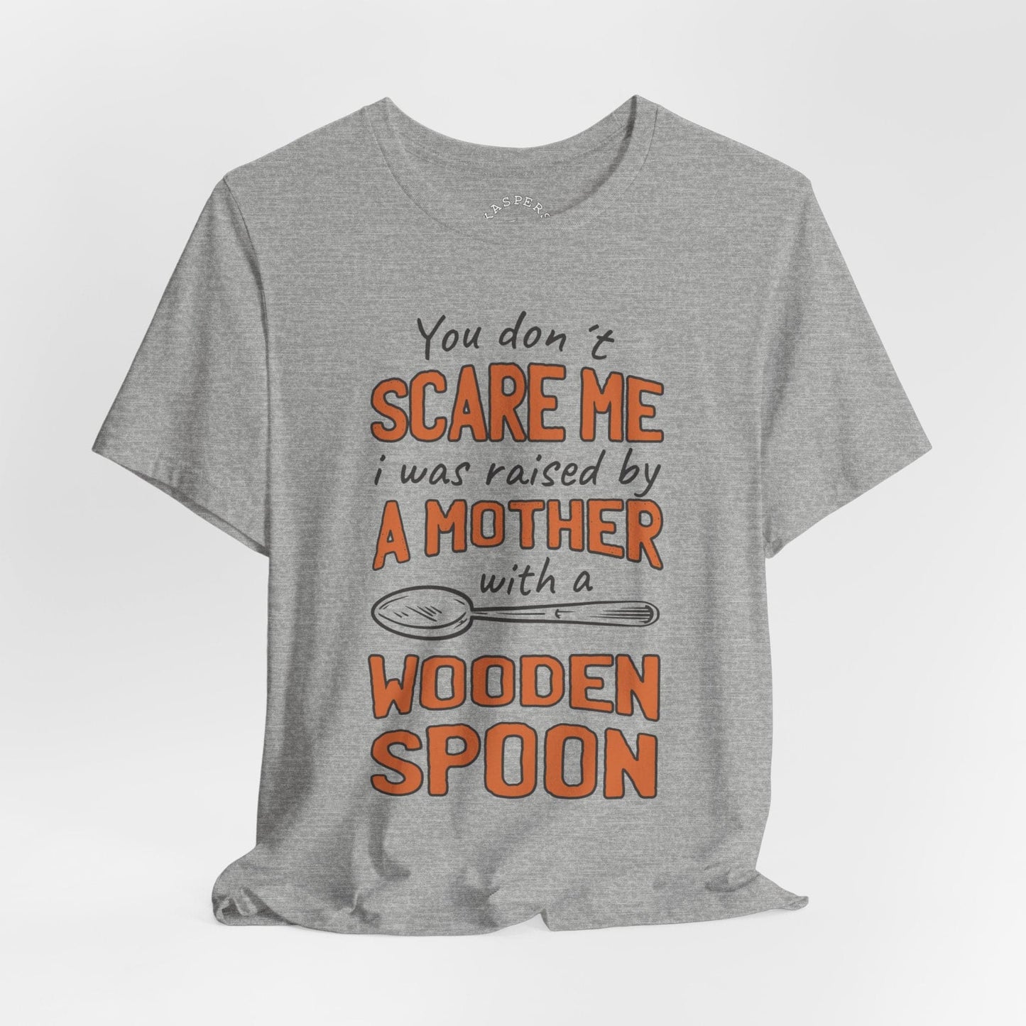Raised By A Mother With A Wooden Spoon T-Shirt