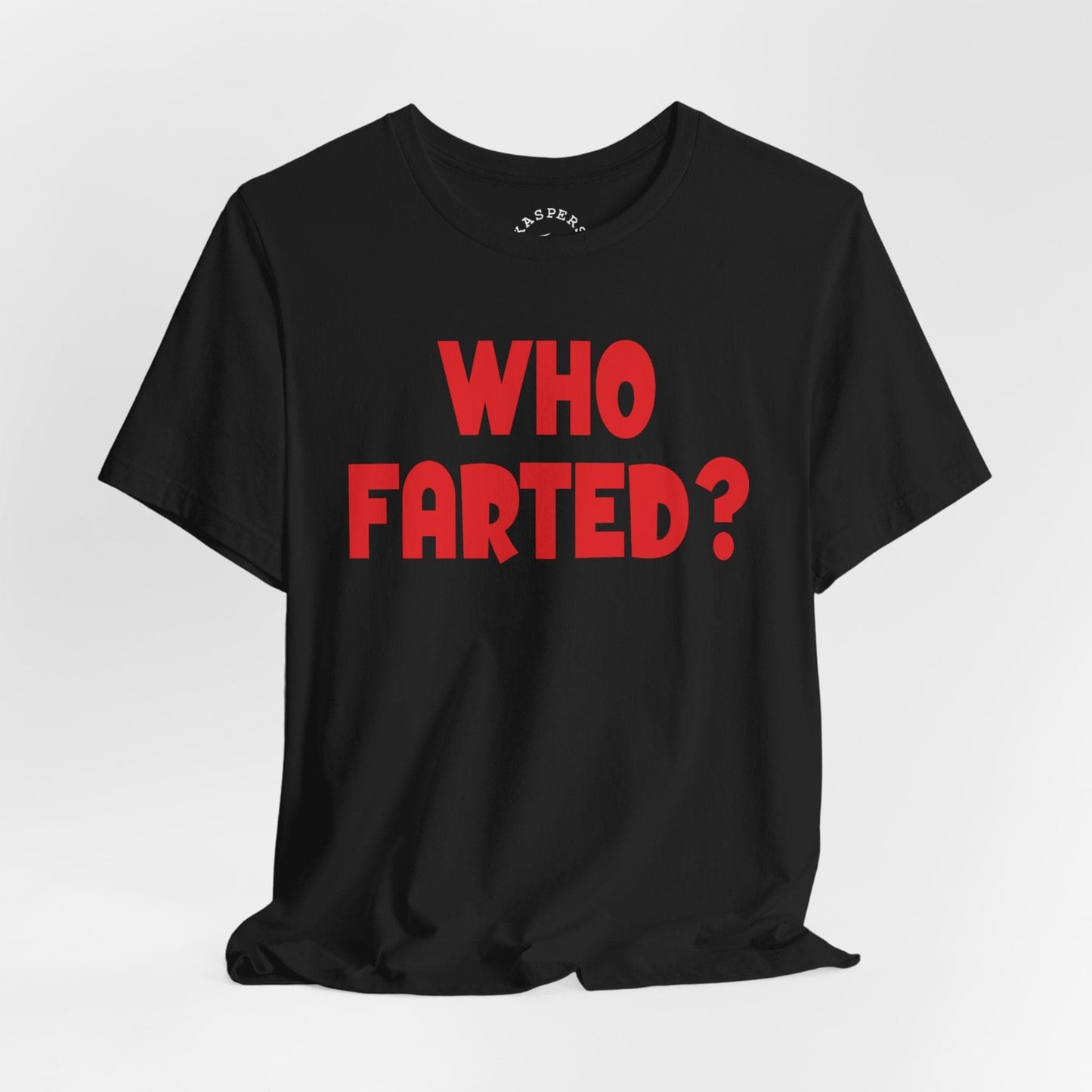 Who Farted? T-Shirt