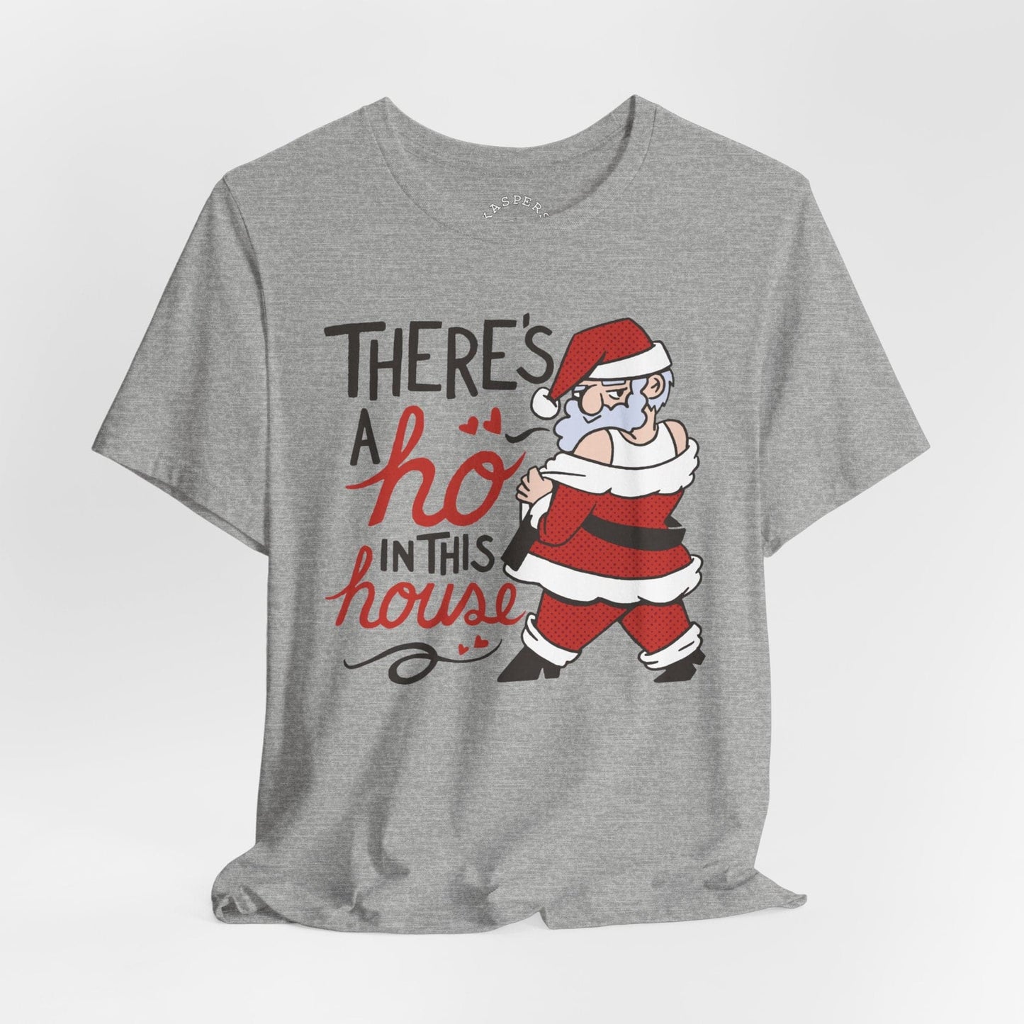 There's A Ho In This House T-Shirt