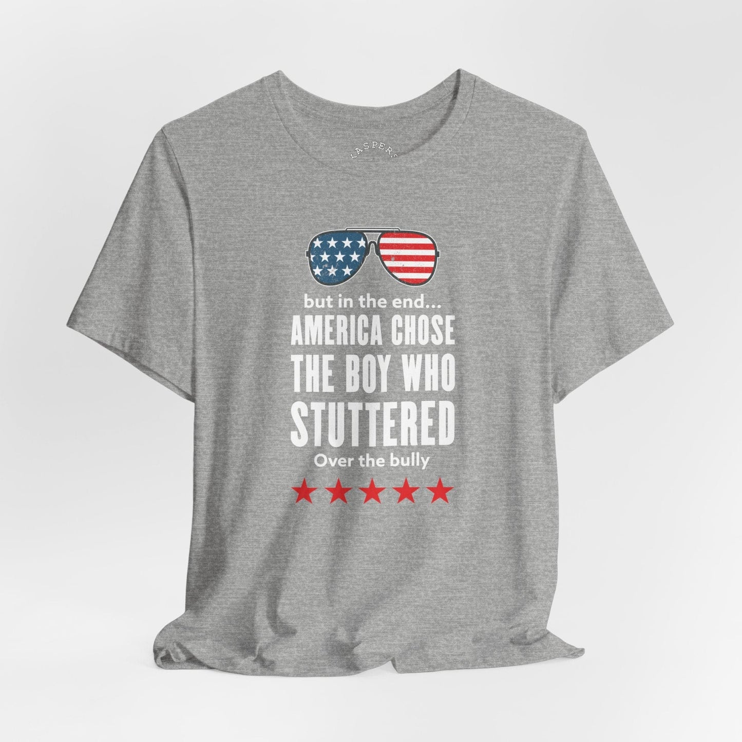 But In The End, America Chose the Boy Who Stuttered T-Shirt