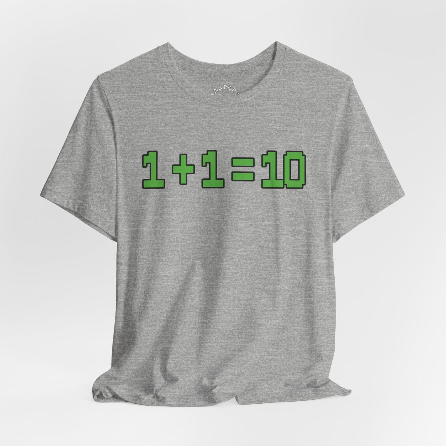 1+1=10 T-Shirt