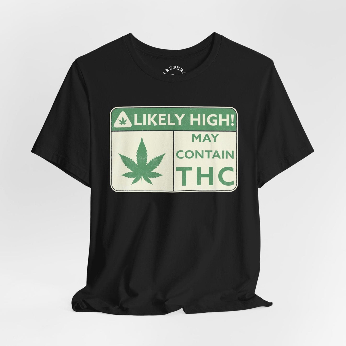 May Contain THC T-Shirt
