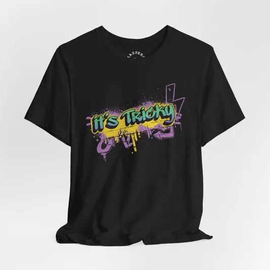It's Tricky T-Shirt