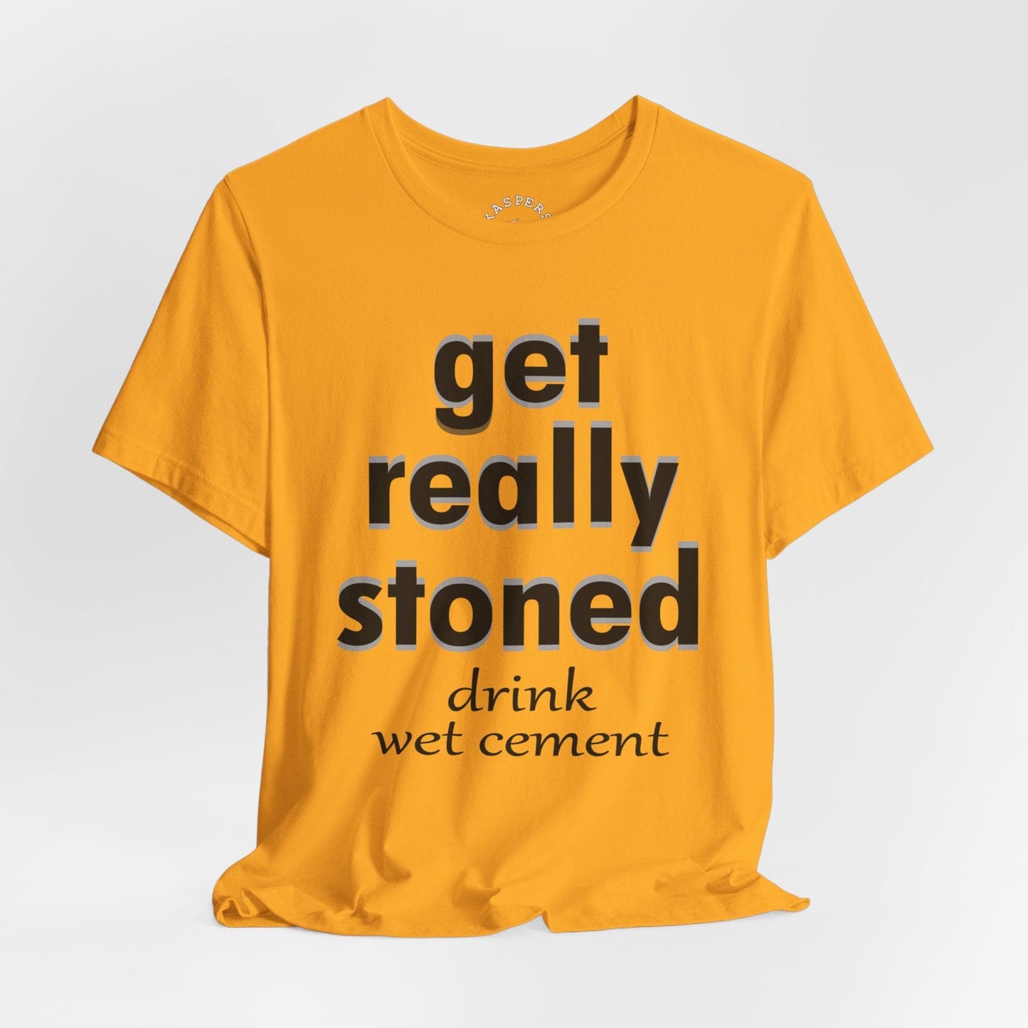 Get Really Stoned T-Shirt