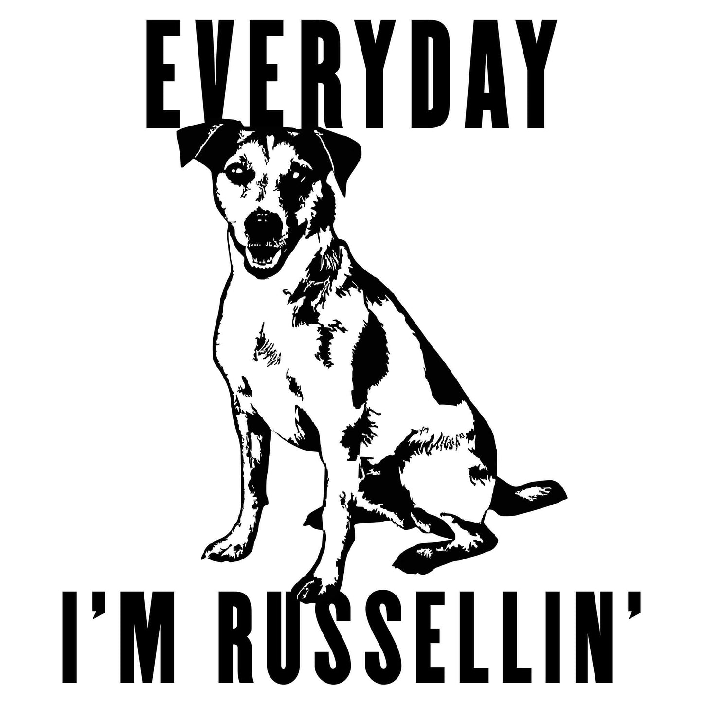 Everyday I'm Russellin' T-Shirt