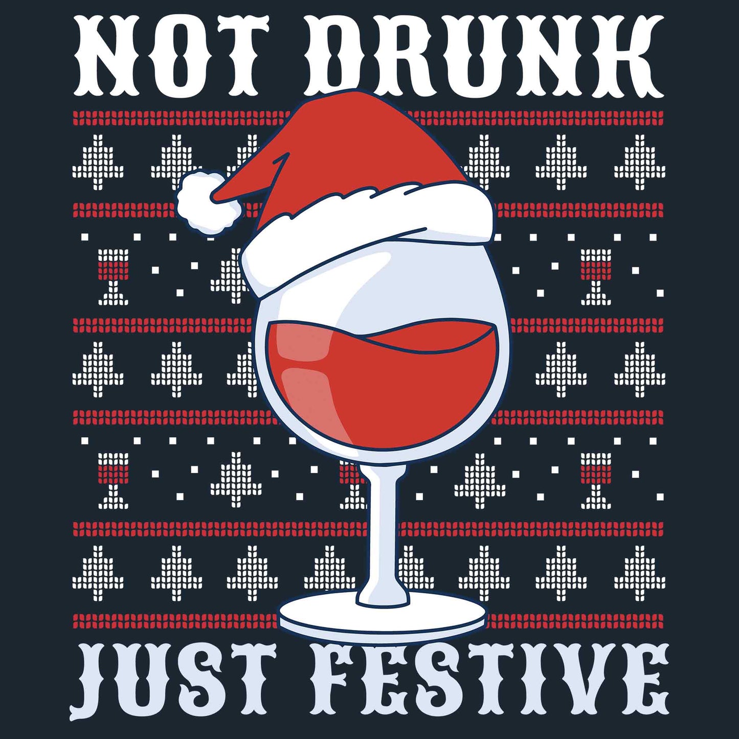 Not Drunk Just Festive T-Shirt
