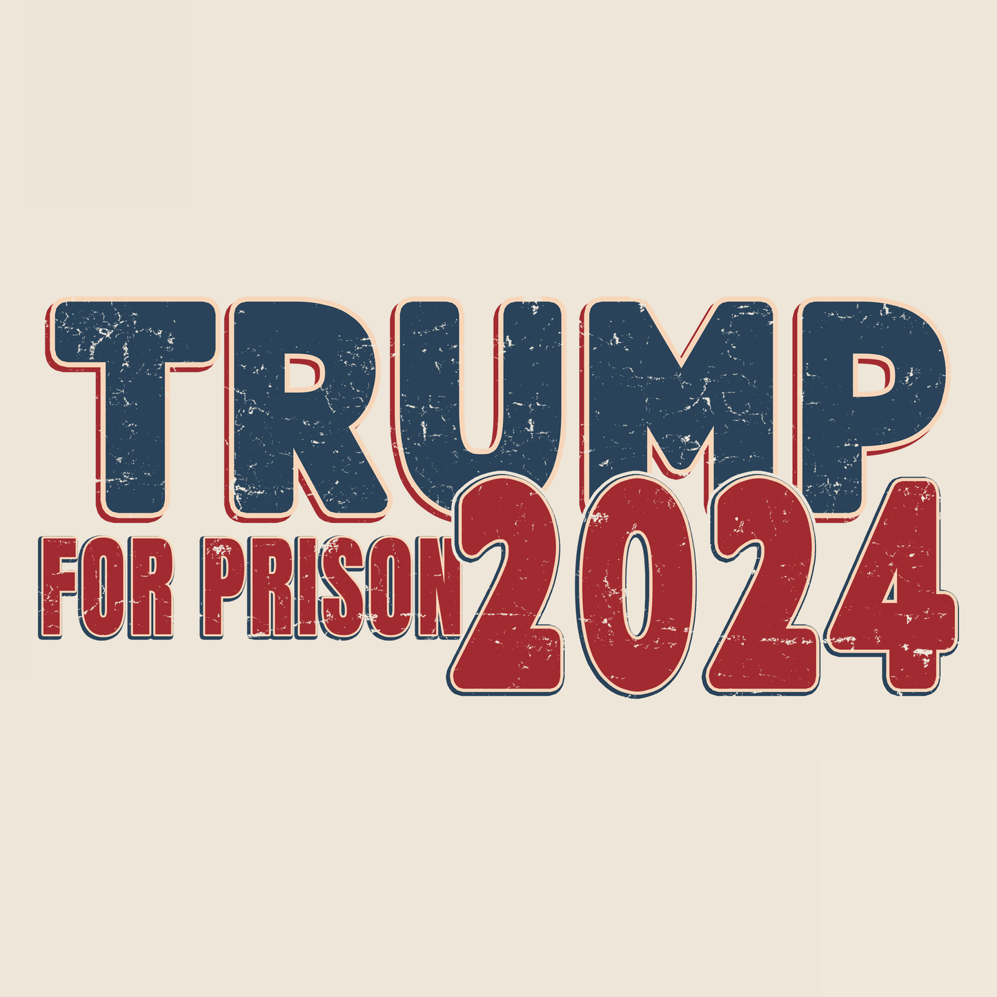 Trump for Prison 2024 T-Shirt
