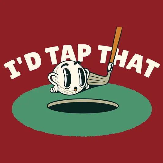 I'd Tap That T-shirt in the color: Forest - Kaspers CuriosiTees